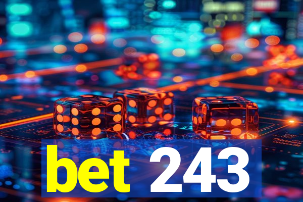 bet 243